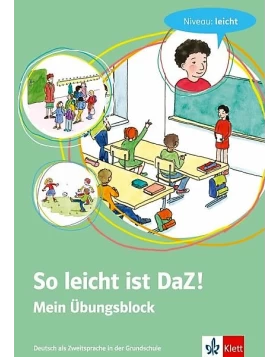 So leicht ist DaZ! - Mein Übungsblock. Niveau: leicht