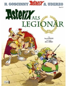 Asterix als Legionär  Bd.10