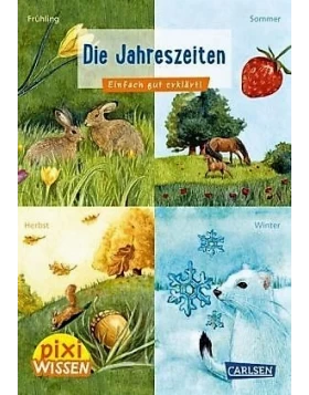 Die Jahreszeiten / Pixi Wissen Bd.49