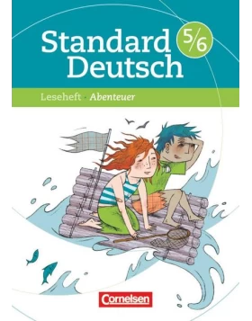 Standard Deutsch 5./6. Schuljahr -  Leseheft Abenteuer