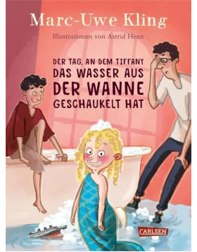 Der Tag, an dem Tiffany das Wasser aus der Wanne geschaukelt hat