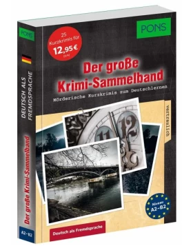 Der große Krimi-Sammelband Deutsch als Fremdsprache A2 - B2