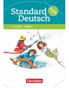 Standard Deutsch - 5./6. Schuljahr - Leseheft Helden