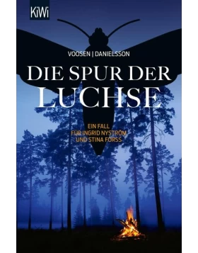 Die Spur der Luchse / Ingrid Nyström & Stina Forss Bd.10