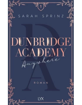 Anywhere / Dunbridge Academy Bd.1