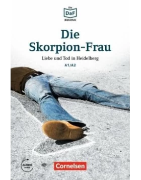 Die Skorpion-Frau · Liebe und Tod in Heidelberg A1/A2