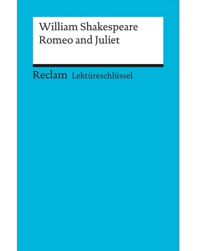Romeo und Juliet. Lektüreschlüssel für Schüler