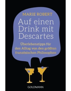 Auf einen Drink mit Descartes