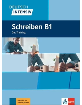 DEUTSCH INTENSIV, Schreiben B1