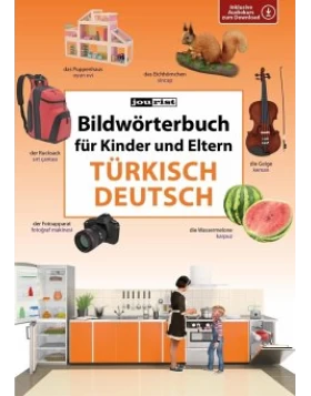 Bildwörterbuch für Kinder und Eltern Türkisch-Deutsch