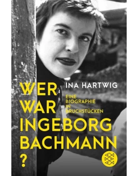 Wer war Ingeborg Bachmann?