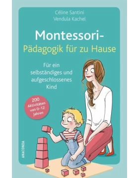 Montessori-Pädagogik für zu Hause