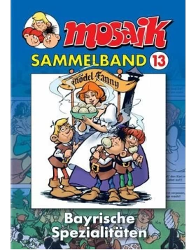 MOSAIK Sammelband 013 - Bayrische Spezialitäten