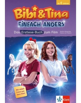 Bibi & Tina: Einfach anders: Das Erstlese-Buch zum Film