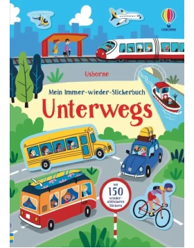 Mein Immer-wieder-Stickerbuch: Unterwegs