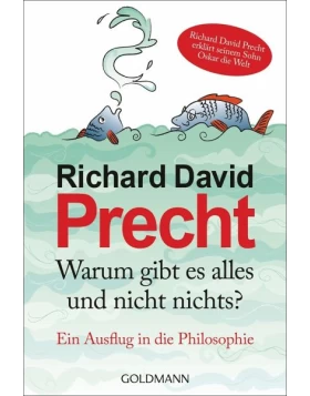 Warum gibt es alles und nicht nichts?