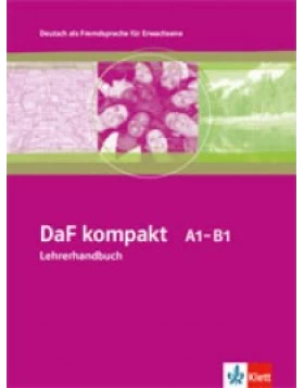 DaF kompakt / Lehrerhandbuch A1-B1