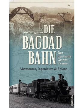 Die Bagdadbahn