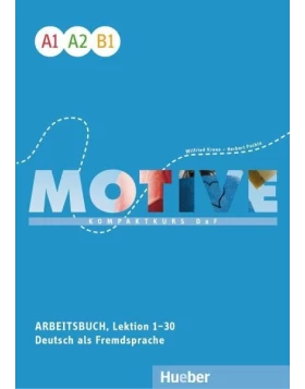 Motive A1-B1. Arbeitsbuch, Lektion 1-30 mit Audios online