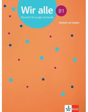 Wir alle B1. Testheft mit Audios