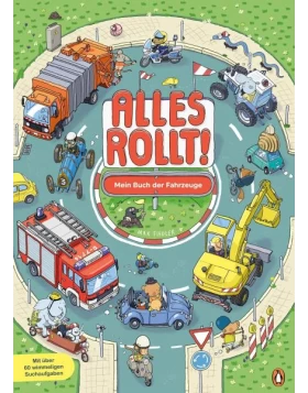 Alles rollt! – Mein Buch der Fahrzeuge