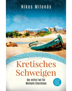 Kretisches Schweigen / Michalis Charisteas Bd.3
