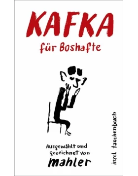 Kafka für Boshafte