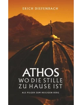 Athos - wo die Stille zu Hause ist