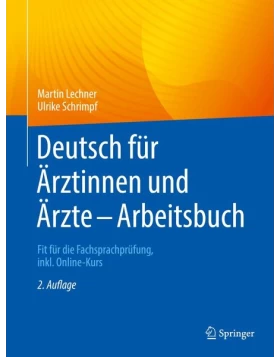 Deutsch für Ärztinnen und Ärzte - Arbeitsbuch