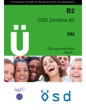 ÖSD Übungsmaterialien Zertifikat B2 Band 1