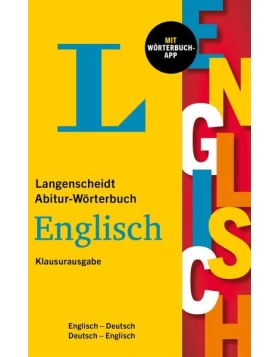 Langenscheidt Abitur-Wörterbuch Englisch Klausurausgabe mit Wörterbuch-App