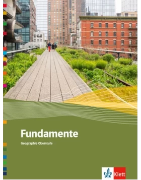 Fundamente Geographie Oberstufe. Schulbuch Klasse 10-13