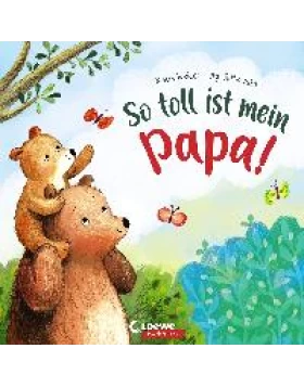 So toll ist mein Papa!