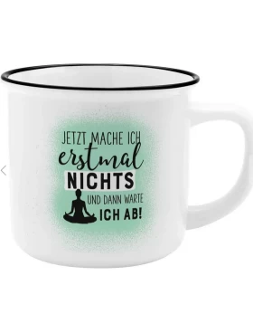 Tee-Tasse mit Motiv 'Jetzt mache ich erstmal nichts' - Κούπα από πορσελάνη