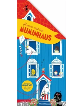Komm mit ins Muminhaus - Das Pappbilderbuch über das Zuhause der Muminfamilie