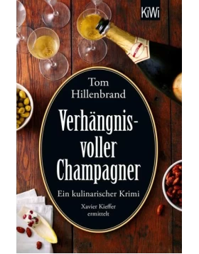 Verhängnisvoller Champagner / Xavier Kieffer Bd.8