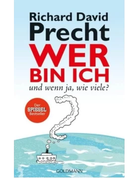 Wer bin ich - und wenn ja wie viele? Eine philosophische Reise