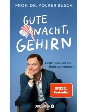 Gute Nacht, Gehirn