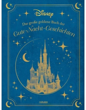 Disney: Das große goldene Buch der Gute-Nacht-Geschichten