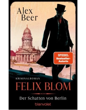 Der Schatten von Berlin / Felix Blom Bd.2