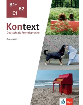 Kontext B1+, B2, C1 Grammatik