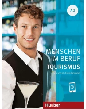 Menschen im Beruf - Tourismus A2. Kursbuch mit Audios online