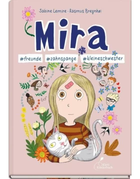 Mira #freunde #zahnspange #kleineschwester / Mira Bd.6