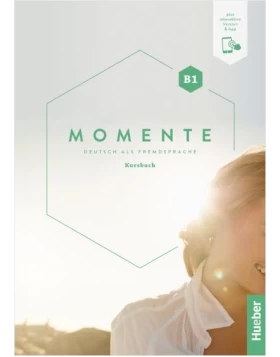 Momente B1: Kursbuch (plus interaktive Version)