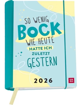 Buchkalender 2026: So wenig Bock wie heute hatte ich zuletzt gestern