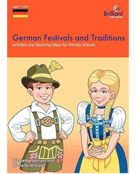 German Festivals and Traditions Activities and Teaching Ideas for Primary Schools 