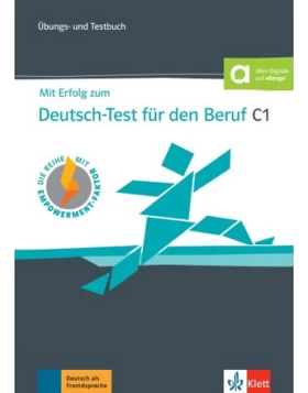Mit Erfolg zum Deutsch-Test für den Beruf C1, Übungs- und Testbuch + Audios Online