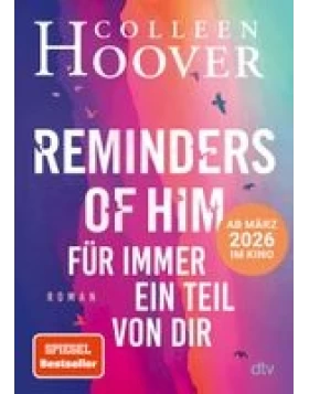 Reminders of Him - Für immer ein Teil von dir