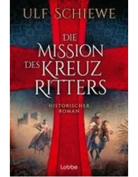 Die Mission des Kreuzritters