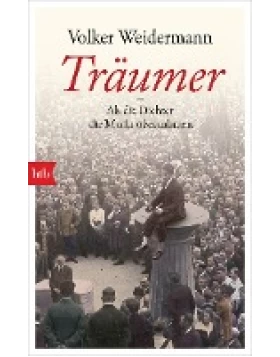 Träumer - Als die Dichter die Macht übernahmenTB
